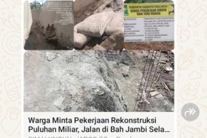 Warga Minta Pekerjaan Rekonstruksi Puluhan Milyar Jalan di Bahjambi Selalu Diawasi Itu Uang Rayati